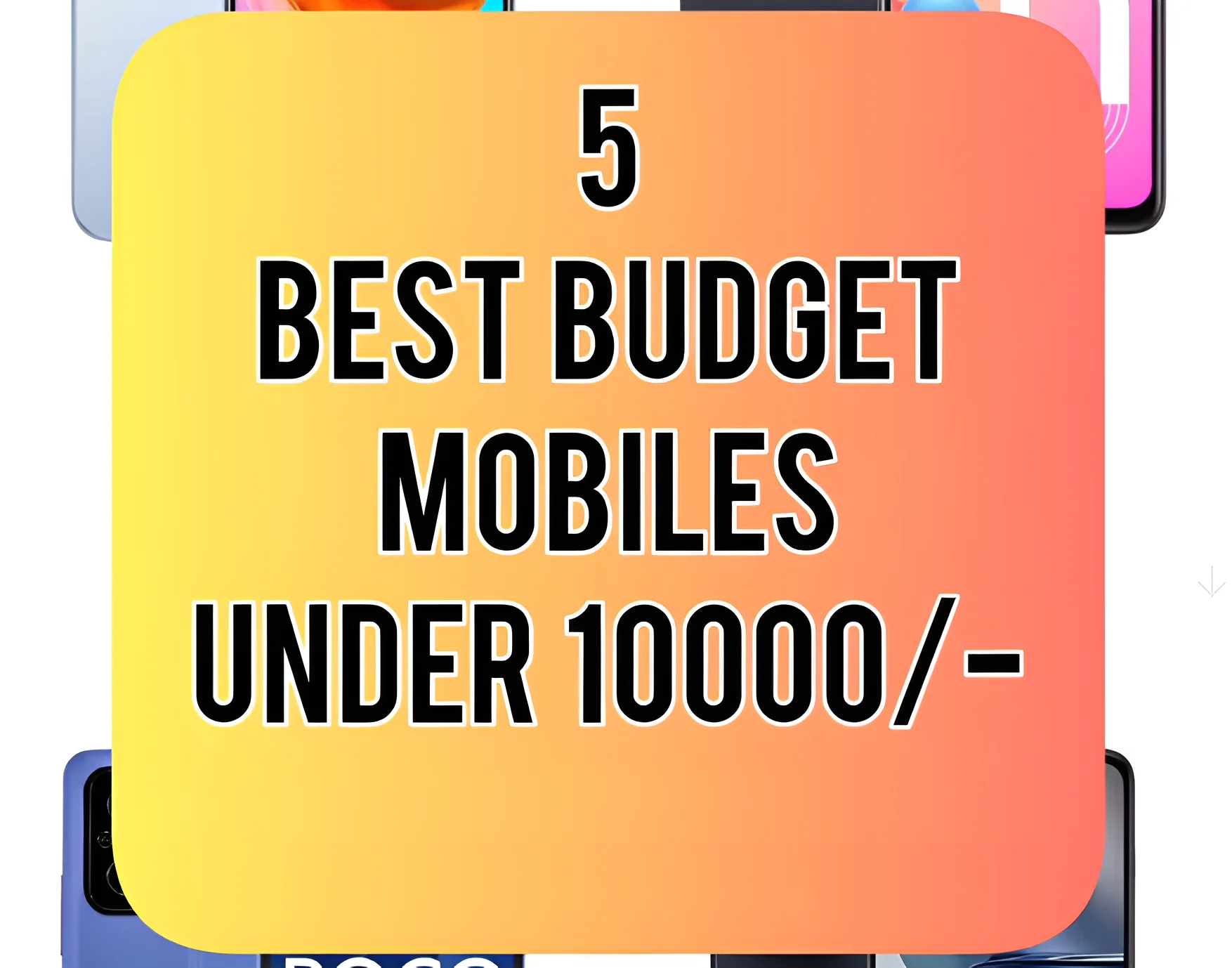 Cheapest available Smartphones in india under 10000